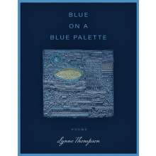 Blue on a Blue Palette by Lynne Thompson Paperback Book