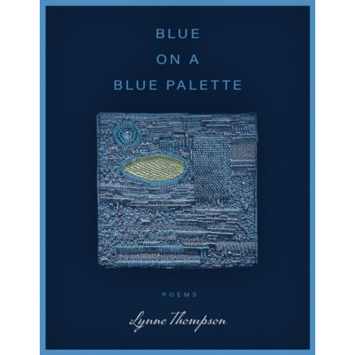 Blue on a Blue Palette by Lynne Thompson Paperback Book