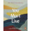 You Must Live Paperback Book 1