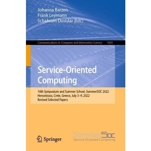 ServiceOriented Computing 16th Symposium and Summer School SummerSOC 2