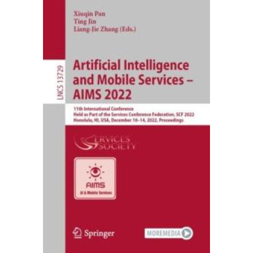 Artificial Intelligence and Mobile Services AIMS 2022 11th Internation