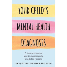 Your Childs Mental Health Diagnosis A Comprehensive and Compassionate