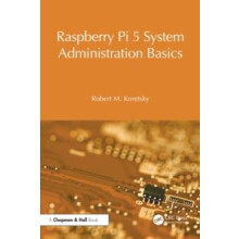 Raspberry Pi 5 System Administration Basics by Robert M. Koretsky Pape