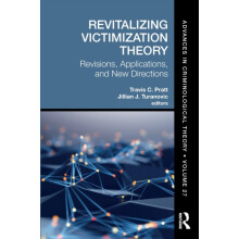 Revitalizing Victimization Theory Revisions Applications and New Direc