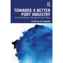 Towards a Better Port Industry Port Development Management and Policy