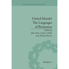 United Islands The Languages of Resistance by John Kirk Paperback Book