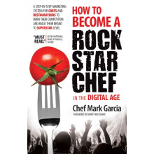 How to Become a Rock Star Chef in the Digital Age A StepbyStep Marketi