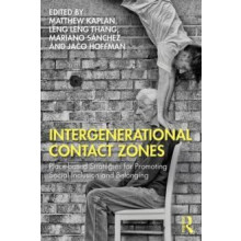 Intergenerational Contact Zones Placebased Strategies for Promoting So