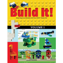 Build It Volume 1 Make Supercool Models with Your LEGO Classic Set by