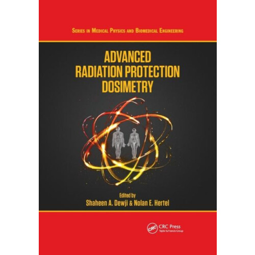 Advanced Radiation Protection Dosimetry Paperback Book