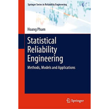 Statistical Reliability Engineering Methods Models and Applications by
