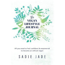 The Vegan Lifestyle Journal by SADIE JADE Paperback Book