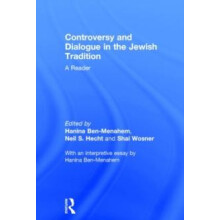 Controversy and Dialogue in the Jewish Tradition A Reader Hardcover Bo