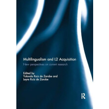 Multilingualism and L2 Acquisition New Perspectives on Current Researc