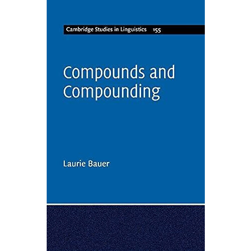 Compounds and Compounding by Laurie Bauer Hardcover Book