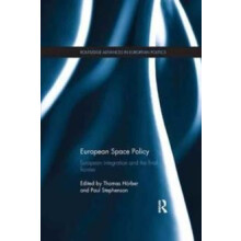 European Space Policy European integration and the final frontier Pape
