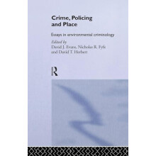 Crime Policing and Place Essays in Environmental Criminology Paperback