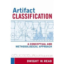 Artifact Classification A Conceptual and Methodological Approach by Dw