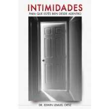 La Intimidades Para que ests bien desde adentro by Edwin Lemuel Ortiz