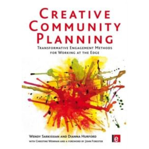Creative Community Planning Transformative Engagement Methods for Work