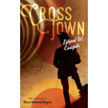 CrossTown by Loren W. Cooper Paperback Book