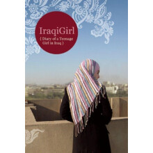 IraqiGirl Diary of a Teenage Girl in Iraq by IraqiGirl Paperback Book