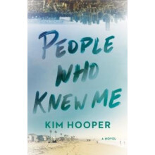 People Who Knew Me by Kim Hooper Paperback Book