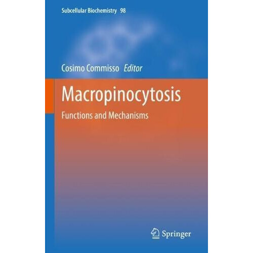 Macropinocytosis Functions and Mechanisms Hardcover Book