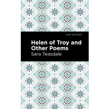Helen of Troy and Other Poems by Sara Teasdale Hardcover Book