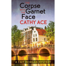 The Corpse with the Garnet Face by Cathy Ace Paperback Book