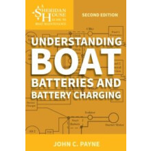 Understanding Boat Batteries and Battery Charging by John C. Payne Pap
