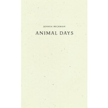 Animal Days by Joshua Beckman Paperback Book
