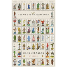 The OK End of Funny Town by Mark Polanzak Paperback Book