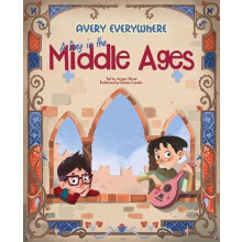 A Day in the Middle Ages Avery Everywhere Hardcover Book