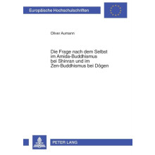 Die Frage nach dem Selbst im AmidaBuddhismus bei Shinran und im ZenBud
