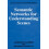 Semantic Networks for Understanding Scenes by Gerhard Sagerer Hardcove 1