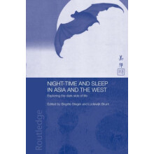 Nighttime and Sleep in Asia and the West Exploring the Dark Side of Li