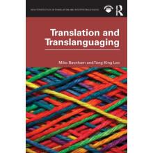 Translation and Translanguaging by Mike Baynham Paperback Book