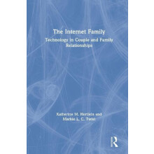 The Internet Family Technology in Couple and Family Relationships by K