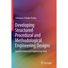 Developing Structured Procedural and Methodological Engineering Design