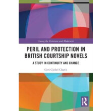 Peril and Protection in British Courtship Novels A Study in Continuity