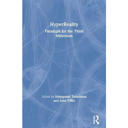 HyperReality Paradigm for the Third Millenium Paperback Book