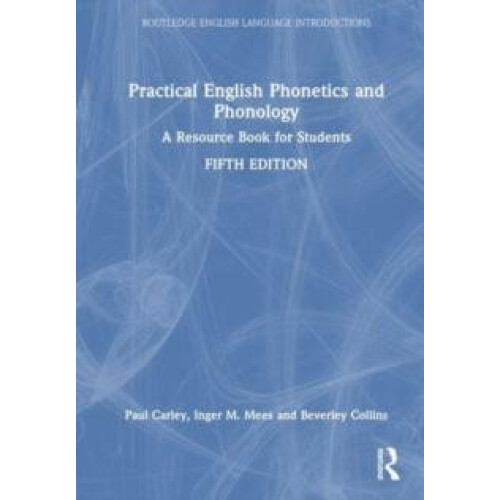Practical English Phonetics and Phonology A Resource Book for Students