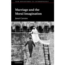 Marriage and the Moral Imagination by Janet Carsten Hardcover Book