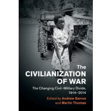 The Civilianization of War Paperback Book
