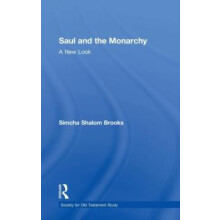 Saul and the Monarchy A New Look by Simcha Shalom Brooks Hardcover Boo