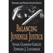 Balancing Juvenile Justice by Susan GuarinoGhezzi Paperback Book