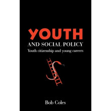 Youth And Social Policy Youth Citizenship And Young Careers by Bob Col