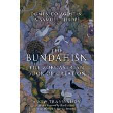 Bundahisn The Zoroastrian Book of Creation Hardcover Book