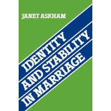 Identity and Stability in Marriage by Janet Askham Paperback Book